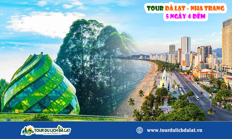 Tour Đà Lạt - Nha Trang 5 ngày 4 đêm